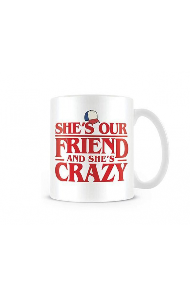 Stranger Things Ceramic Mug  Shes Our Friend And  Shes Crazy